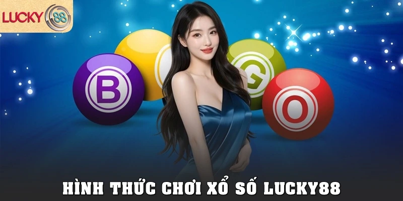 Hình thức chơi xổ số